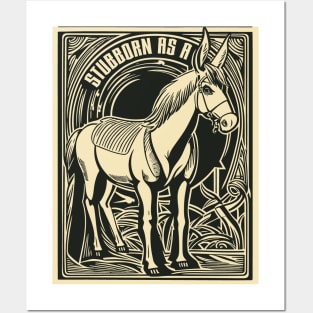 Stubborn as a Mule, Legendary Persistence Posters and Art